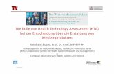Die Rolle von Health Technology Assessment (HTA) bei der ... · Die Rolle von Health Technology Assessment (HTA) bei der Entscheidung über die Erstattung von Medizinprodukten Reinhard