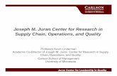 Joseph M. Juran Center for Research in Supply Chain, Operations, and Quality · 2014-03-07 · “Juran’s quality handbook (Vol. 2)”. New York, McGraw Hill. Juran Center for Leadership