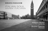 ITALIAN SOUL - Alessio Bidoli · 2016-03-23 · by Goffredo Petrassi-Mario Corti, through tormented melodies and hollow tones with evocation and distant memories. The Prelude ,Aria