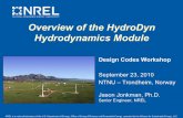 Overview of the HydroDyn Hydrodynamics Module · Overview of the HydroDyn Hydrodynamics Module. Design Codes Workshop. September 23, 2010 NTNU – Trondheim, Norway Jason Jonkman,
