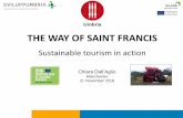 Sustainable tourism in action...Nov 21, 2018  · Sustainable tourism in action Chiara Dall’Aglio ... The Way of St. Francis (Via di Francesco) links cultural treasures and sites