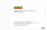 BRIEFING FOLDER ON ETHIOPIABRIEFING FOLDER ON ETHIOPIA STATUS DETERMINATION AND PROTECTION INFORMATION SECTION (SDPIS) DIVISION OF INTERNATIONAL PROTECTION SERVICES (DIPS) United Nations