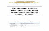 System (WMS) Watershed Modeling Drainage Areas with ... - Delineating Drainage Areas.pdfFor a more accurate drainage area, you should determine the flow directions along the Cut and