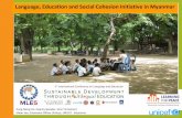 Language, Education and Social Cohesion Initiative in Myanmar · Language, Education and Social Cohesion Initiative in Myanmar. Aung Naing Oo, Deputy Speaker, Mon Parliament. Malar