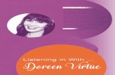 Listening in With … Doreen Virtue · 2017-04-17 · Listening in With … Doreen Virtue Doreen Virtue, Ph.D., grew up on Unity principles. She initially worked as a clinical psychotherapist