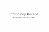 Internship Recaps! - Alan RigolettoStudent Internship Program (USIP) • Geared towards, but not limited to, underrepresented groups within the sciences • 9-week summer research