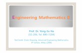 Engineering Mathematics IIocw.snu.ac.kr/sites/default/files/NOTE/4340.pdf · Engineering Mathematics II Prof. Dr. Yong-Su Na (32-206, Tel. 880-7204) Text book: Erwin Kreyszig, Advanced