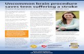 Uncommon brain procedure saves teen suffering a strokeAssociation/American Stroke Association Get With The Guidelines Gold Plus Award. Patient satisfaction for stroke care ranks in