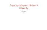 Cryptography and Network Securityalberto/didattica/cns-slides/IPSEC&SSL.pdf · •confidentiality –using symmetric encryption with a shared secret key defined by Handshake Protocol