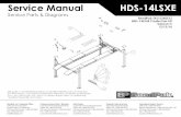 Service Manual HDS-14LSXE - BendPak · Service Manual HDS-14LSXE Service Parts & Diagrams This guide is a troubleshooting reference used for maintaining and servicing your BendPak