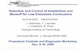 Detection and Control of Instabilities and Blowoff for Low ... · Propul. Controls & Diag. Workshop, 8 Dec 2009 Detection and Control of Instabilities Combustion Control • Control