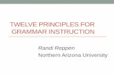 Twelve Principles of grammar instruction · Text-type Purpose Structure Major language features Written: Informational Report To give factual information Statements of facts Descriptions