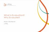 What is Evaluation? Why Evaluate? · Course Overview 1. What is Evaluation? Why Evaluate? 2. Measurement: Outcomes, Impact, and Indicators 3. Why Randomize? 4. How to Randomize? 5.