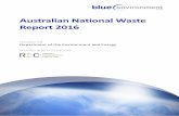 Australian National Waste Report 2016 - Department of the ......Australian National Waste Report 2016 Final Page v Qld Queensland recycling Activities in which solid wastes are collected,