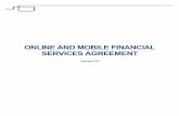 ONLINE AND MOBILE FINANCIAL SERVICES AGREEMENTINTRODUCTION The Online and Mobile Financial Services Agreement (“Agreement”) governs the use of all online and mobile banking/investing