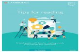 Tips for reading - cambridgeenglish.org · For more tips and lessons on reading for exams visit practicemakesperfect.cambridge.org Experts together Your classroom is where the learning