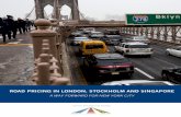ROAD PRICING IN LONDON, STOCKHOLM AND SINGAPORE...road pricing in london, stockholm and singapore a way forward for new york city