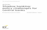 Article: Shadow banking: policy challenges for central banks · Shadow banking policy challenges for central banks 4 Based on this approach, the size of the global shadow banking