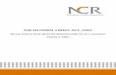THE NATIONAL CREDIT ACT, 2005 · 2019-07-04 · All you need to know about the Credit Act as a consumer 1 Foreword This booklet serves as a guide to the National Credit Act 34/2005