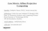 Geo-Metric-Affine-Projective Computingkmr.nada.kth.se/.../GeometricAlgebra/8.Ambjorn.pdf · 2010-09-21 · Geo-Metric-Affine-Projective Computing Speaker: Ambjörn Naeve, Ph.D., Senior