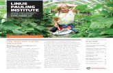 LINUS PAULING INSTITUTE...Linus Pauling Institute’s public outreach mission, the Healthy Youth Program is dedicated to translating the scientific discoveries on vitamins, minerals,