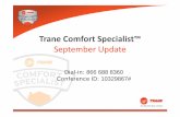 Trane Comfort Specialist...Trane Comfort Specialist ... Marketing Center ... Comfort Specialist dealers save 25% when they take advantage of Trane’s high volume printing rates. $3,125*