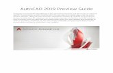 AutoCAD 2019 Preview Guide FINAL - forums.autodesk.com · Plant 3D Toolset Use the specialized plant design and engineering toolset to efficiently produce P&IDs and then integrate