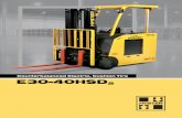 Counterbalanced Electric, Cushion Tire E30-40HSD2 · three-wheel stand-up lift trucks are easy to operate and easily demonstrate that increased operator comfort improves productivity.