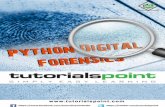 Python Digital Forensics - tutorialspoint.com · Python Digital Forensics 2 practices for Computer Forensics”. Another feather in the cap was a European led international treaty