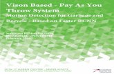 Motion Detection for Garbage and Recycle - Based on Faster ... · object detection framework based on R-CNN combined with region pro-posal and CNN classi cation (R-CNN, SPP-NET, Fast