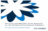 The Cost and Benefits of On-Demand vs. On-Premise ...get.coupa.com/rs/coupa/images/on-demand-vs-on-premise-peek.pdf · The Cost and Benefits of On-Demand vs. On-Premise Procurement