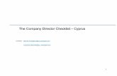 The Company Director Checklist Cyprus - PwC · statutory requirements and those powers expressly reserved for the members. Disclaimer: This checklist is intended to be an initial