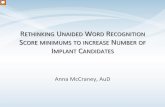 Anna McCraney, AuD · Anna McCraney, AuD. Disclosures Ototronix Glasscock Hearing Center. Cochlear Implant Adoption. CI Candidates. CI Recipients. No CI? Triggers to CI EvalRecommendation