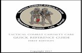 Tactical Combat Casualty Care...TACTICAL COMBAT CASUALTY CARE (TCCC / TC3) ABBREVIATED TCCC GUIDELINES 31 JAN 2017 Basic Management Plan for Tactical Field Care continued Penetrating