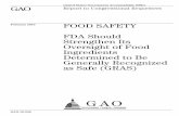 February 2010 FOOD SAFETYGenerally Recognized as Safe (GRAS) February 2010 . GAO-10-246 . What GAO Found ... Conclusions 33 Recommendations for Executive Action 34 ... 1Although we