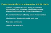 Environmental effects on reproduction, and life history 9 - Reproduction 3.pdfEnvironmental effects on reproduction, and life history General sequence of events during mammalian reproduction,