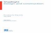 ShipRight Design and construction - Class Direct · 2017-04-07 · ShipRight Design and construction Procedure for Ship Units July 2014 Appendix B ... vertical still water bending