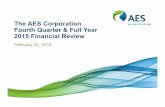 02-24-16 Fourth Quarter & FY 2015 Financial Review …...Discussion & Analysis” in AES’ 2015 Annual Report on Form 10-K, as well as our other SEC filings. AES undertakes no obligation