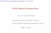 ATMS Optimal Striping Filters - star.nesdis.noaa.gov...ATMS Optimal Striping Filters X. Zou 1, Y. Ma and F. Weng2 May 13, 2014 1Department of EOAS, Florida State University STAR JPSS