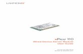xPico 110 Wired Device Server Module User Guide - …...xPico® 110 Wired Device Server Module User Guide 3 Changes or modifications to this device not explicitly approved by Lantronix
