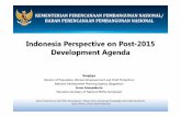 Indonesia Perspective on Post-2015 Development Agenda · Indonesia Perspective on Post-2015 Development Agenda Sanjoyo Director of Population, Women Empowerment and Child Protection