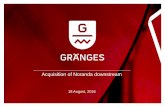 Acquisition of Noranda downstream - granges.com · Noranda consists of two divisions – Upstream with bauxite mining, alumina and primary aluminium production – Downstream with