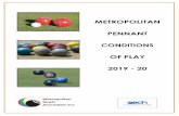 METROPOLITAN PENNANT CONDITIONS OF PLAYmetrobowls.bowls.com.au/wp-content/uploads/sites/744/2019/09/2019-2020... · Metropolitan Pennant Bowls Conditions of Play 2019 – 20 - 5 -