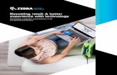 Resetting retail: A better experience with technology...Smarter operations See into every corner of your operations and always be driving the next best action. Zebra’s retail solutions