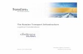 The Russian Transport Infrastructure - TransCaretranscare.de/wp-content/uploads/SV_20090331_Coaltrans_Presentation.pdf'TransCare AG 2 The Russian Transport Infrastructure ŒLogistical