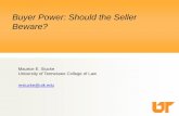 Buyer Power: Should the Seller Beware? - Faculty of Law · 2015-09-22 · Buyer Power: Should the Seller Beware? Two Key Issues Should Agencies and Courts Use 1. the Same Market Share