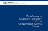 Conference Support Section of the Organized Crime Branchsuch as for MLA and extradition; and • Anti-organized crime policies and strategies. The Section also provides legislative
