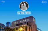 PowerPoint Presentation · 2018-08-15 · COME TIMES CAMPUS The Times Campus is a historic office property originally constructed in 1935 by Harry Chandler as a "monument to the progress