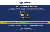 3D Scratch Tester · For Research and Quality Control 3D Scratch Tester In-line Profilometer Sub-nm 3D Image across entire wear track is automatically stitched to create complete