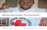 International Red Cross and Red Crescent Movement Ebola … · 2015-02-19 · 4 nternational Red Cross and Red Crescent ovement Ebola Strategic Framework January 201 Foreword The